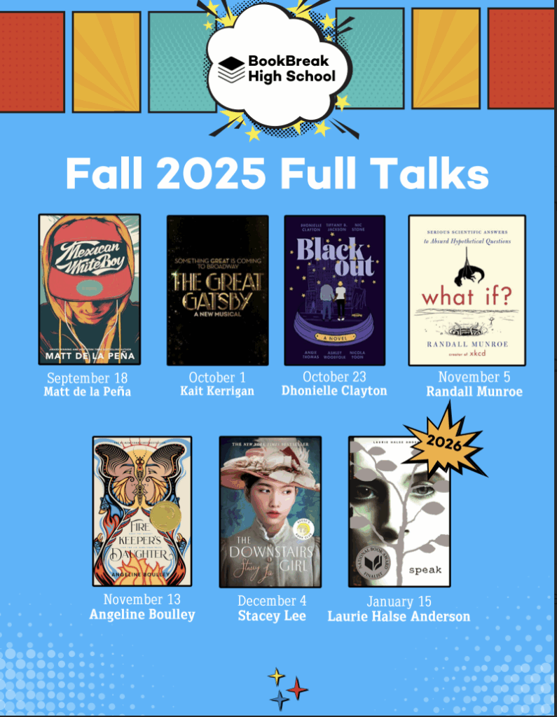A graphic showcasing multiple bestselling books and author talks scheduled for Fall 2025 to kick off our high school programming.