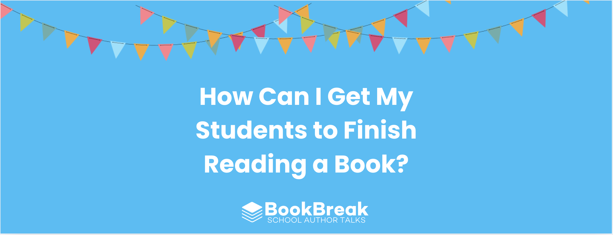 How Can I Get My Students to Finish Reading a Book?