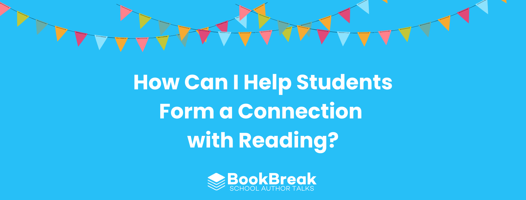 How Can I Help Students Form a Connection with Reading?