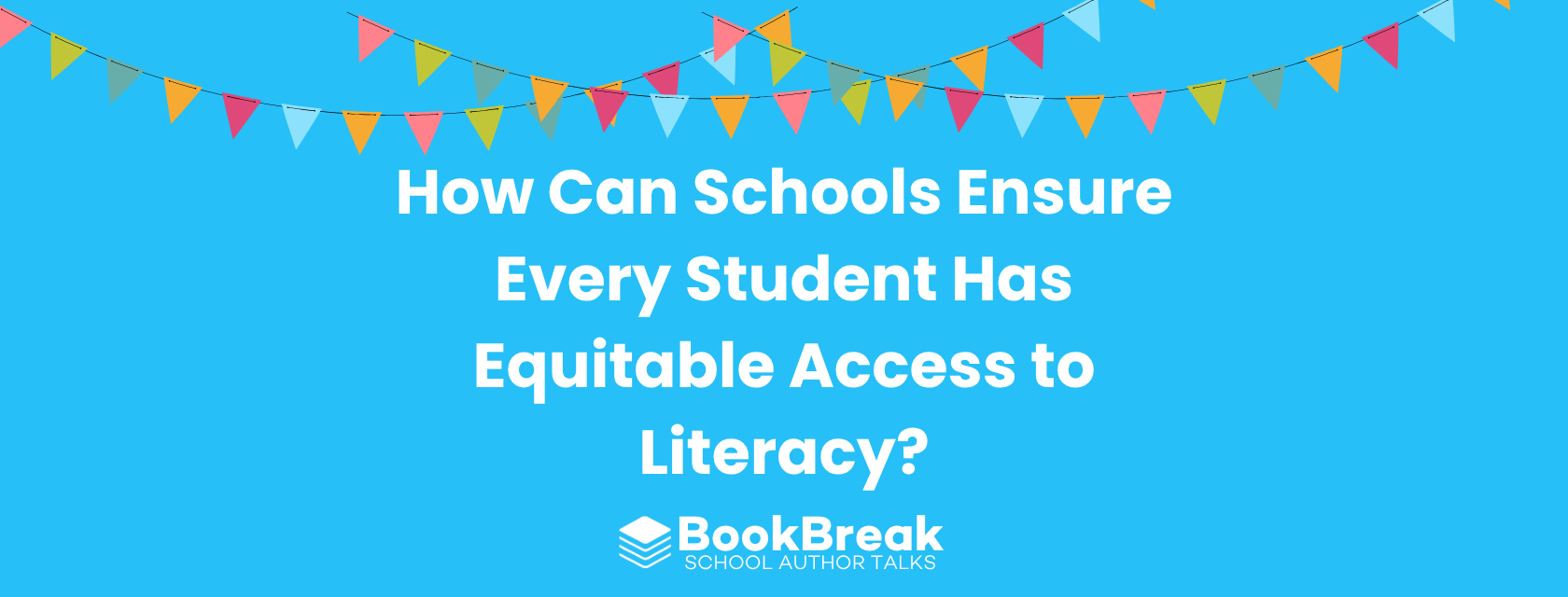 How Can Schools Ensure Every Student Has Equitable Access to Literacy?