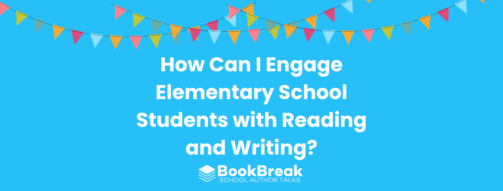 How Can I Engage Elementary School Students with Reading and Writing?