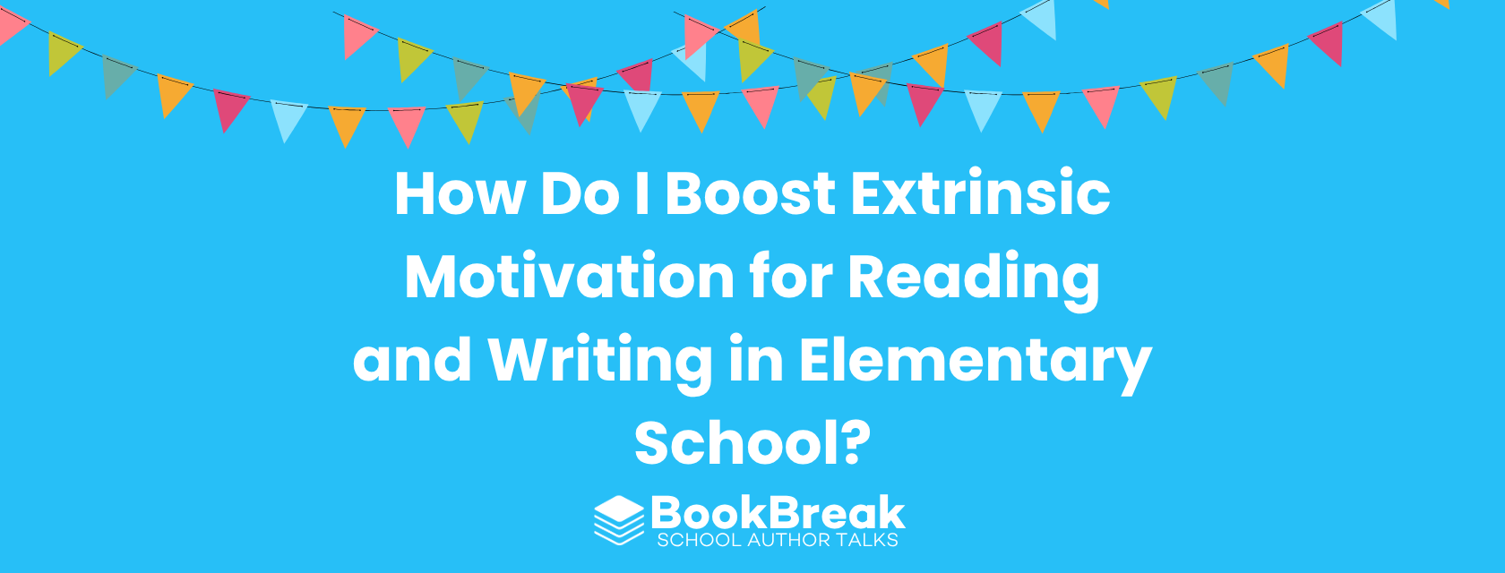 How Do I Boost Extrinsic Motivation for Reading and Writing in Elementary School?
