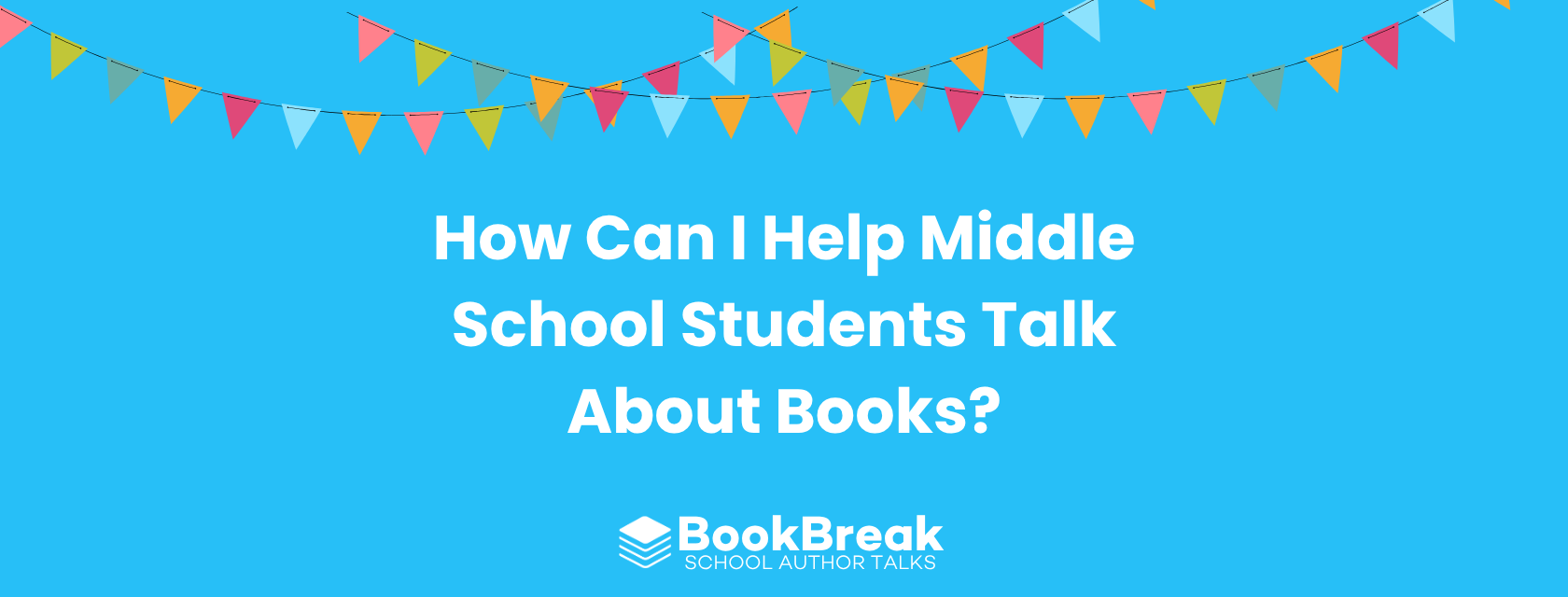How Can I Help Middle School Students Talk About Books?